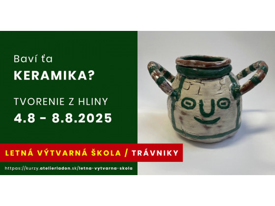 Keramika, 4. 8. - 8. 8. v SD Trávniky